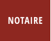 NOTAIRE