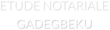 ETUDE NOTARIALE GADEGBEKU