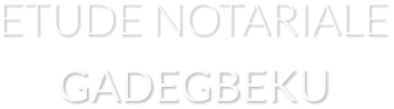 ETUDE NOTARIALE GADEGBEKU